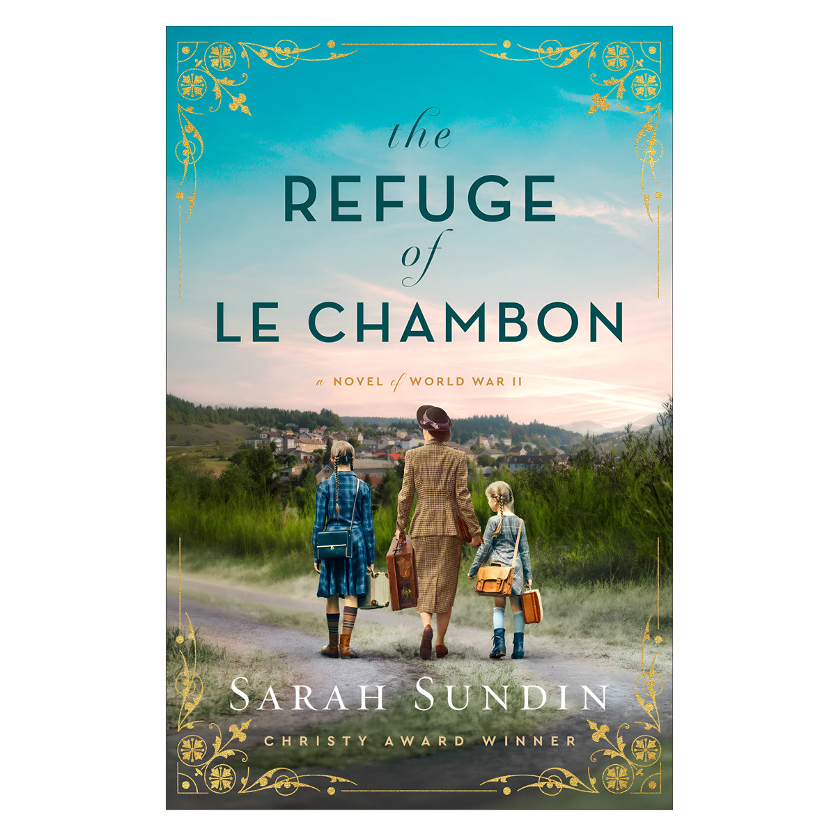 The Refuge of Le Chambon: A Novel of World War II (Paperback)
