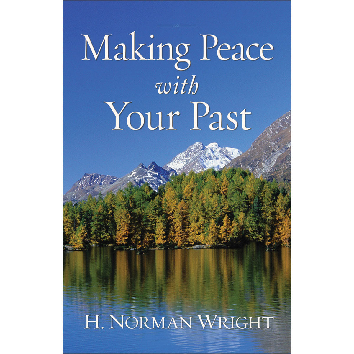 Making Peace With Your Past (Paperback)