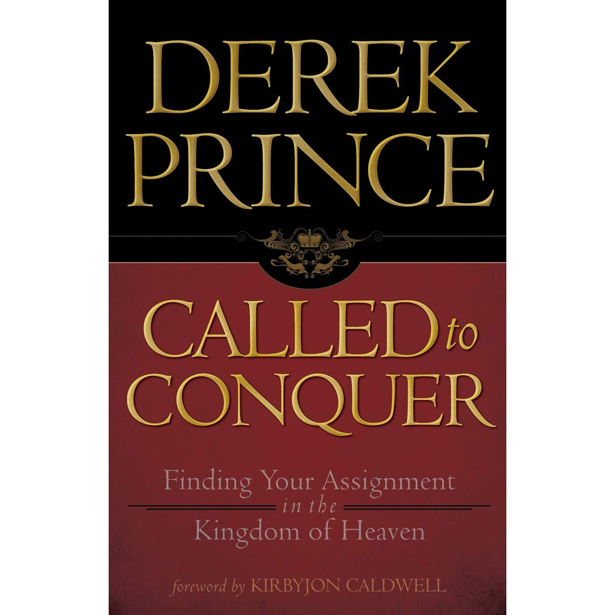 Called To Conquer: Finding Your Assignment In The Kingdom Of God (Paperback)