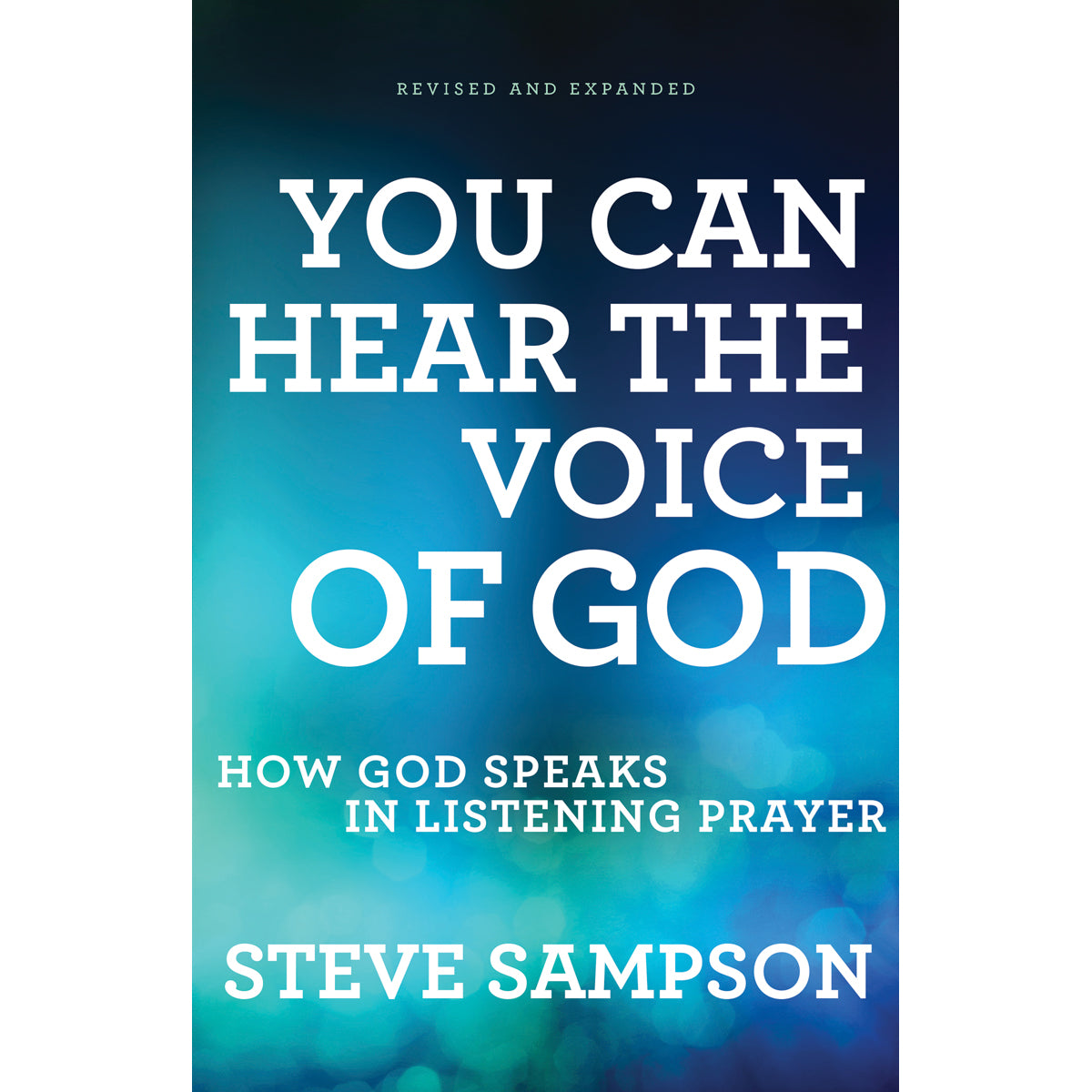You Can Hear The Voice Of God, Revised And Expanded Edition (Paperback)
