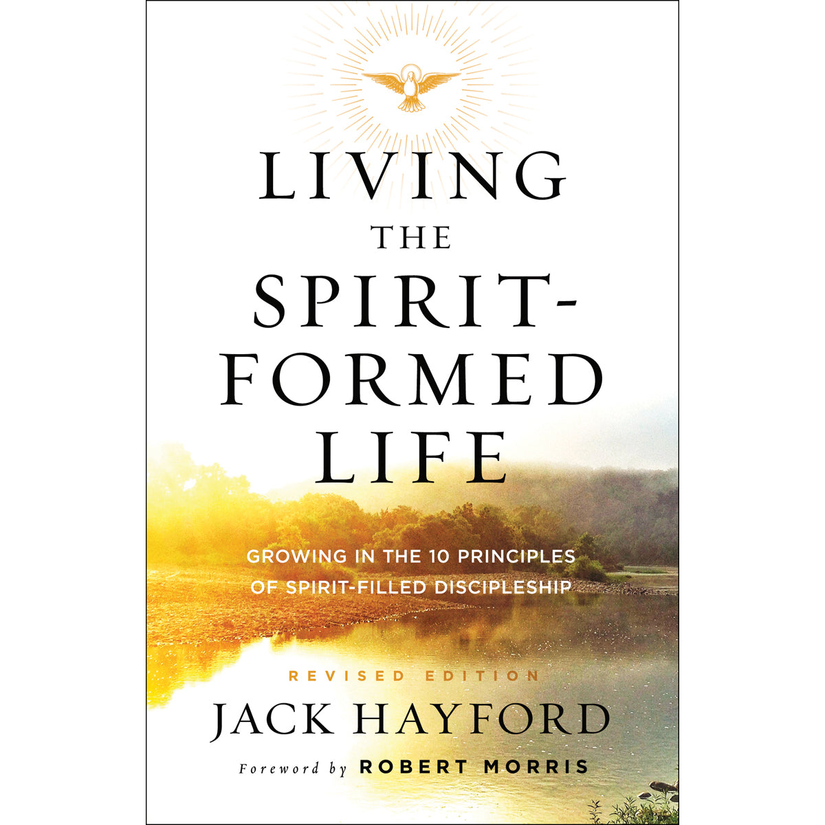 Living The Spirit-Formed Life (Paperback)