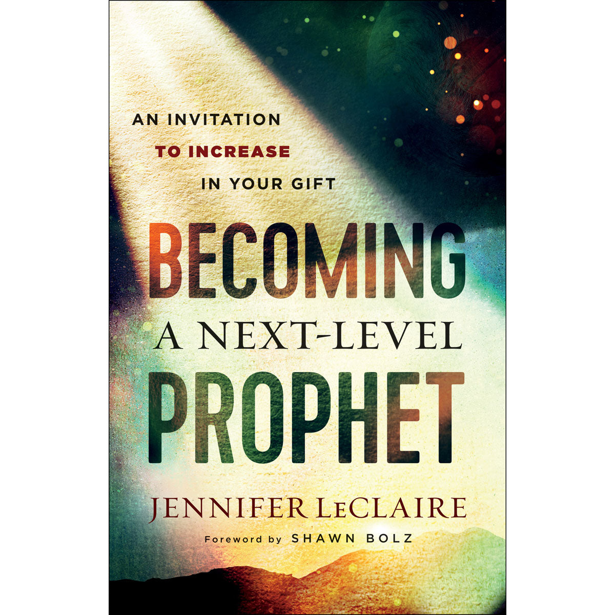 Becoming A Next Level Prophet (Paperback)