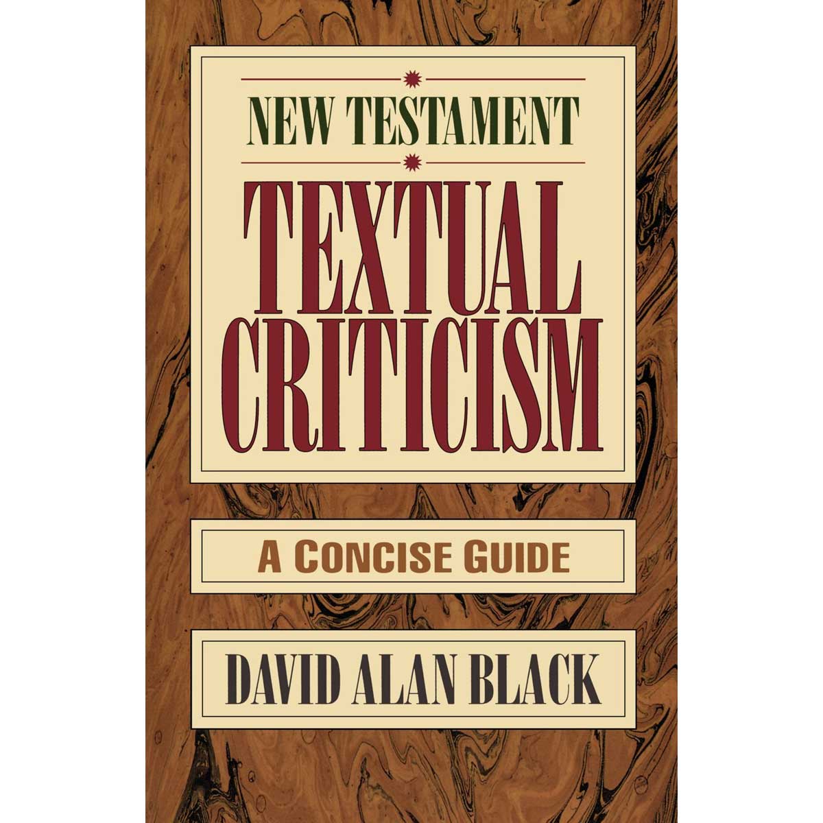 New Testament Textual Criticism: A Concise Guide (Paperback)