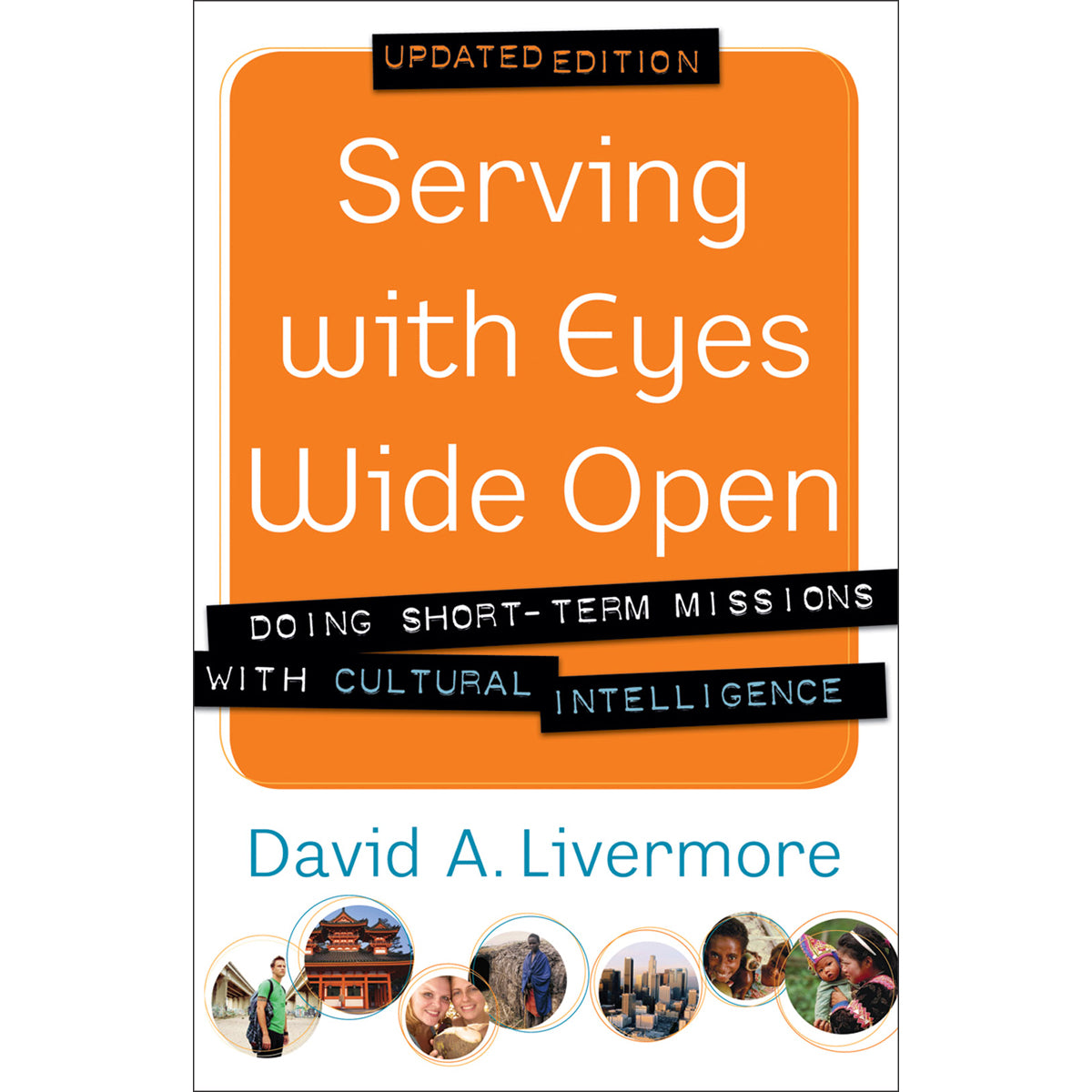 Serving With Eyes Wide Open, Updated Edition (Paperback)