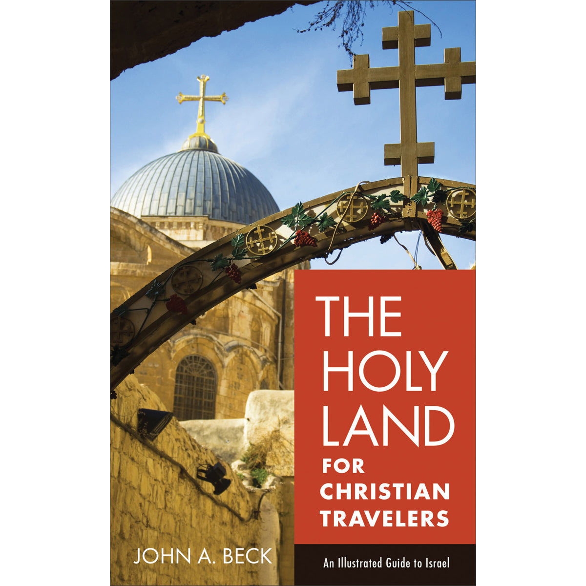 The Holy Land For Christian Travelers (Paperback)