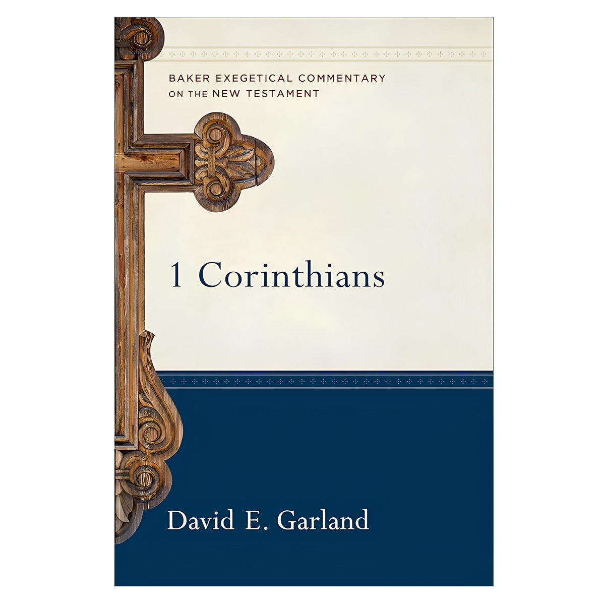 1 Corinthians (Baker Exegetical Commentary / New Testament)(Hardcover)