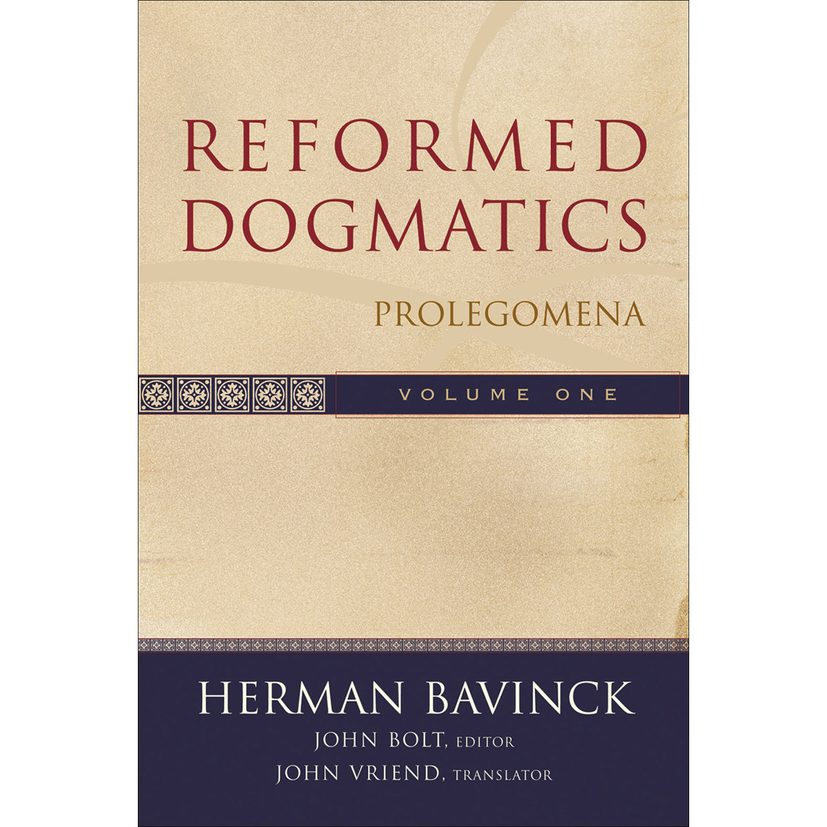 Reformed Dogmatics: Prolegomena Volume 1 (Hardcover)