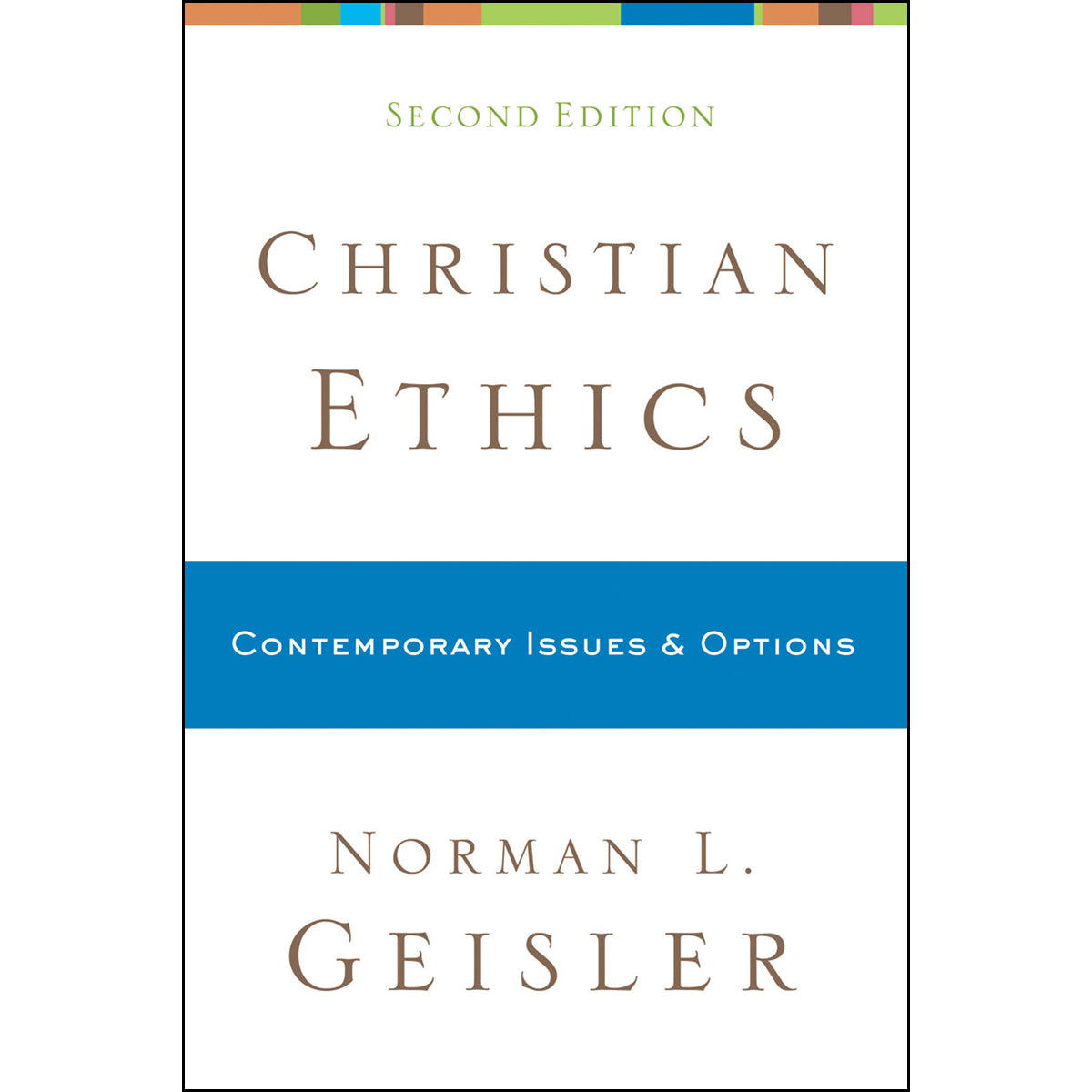 Christian Ethics / Contemporary Issues And Options (Paperback)