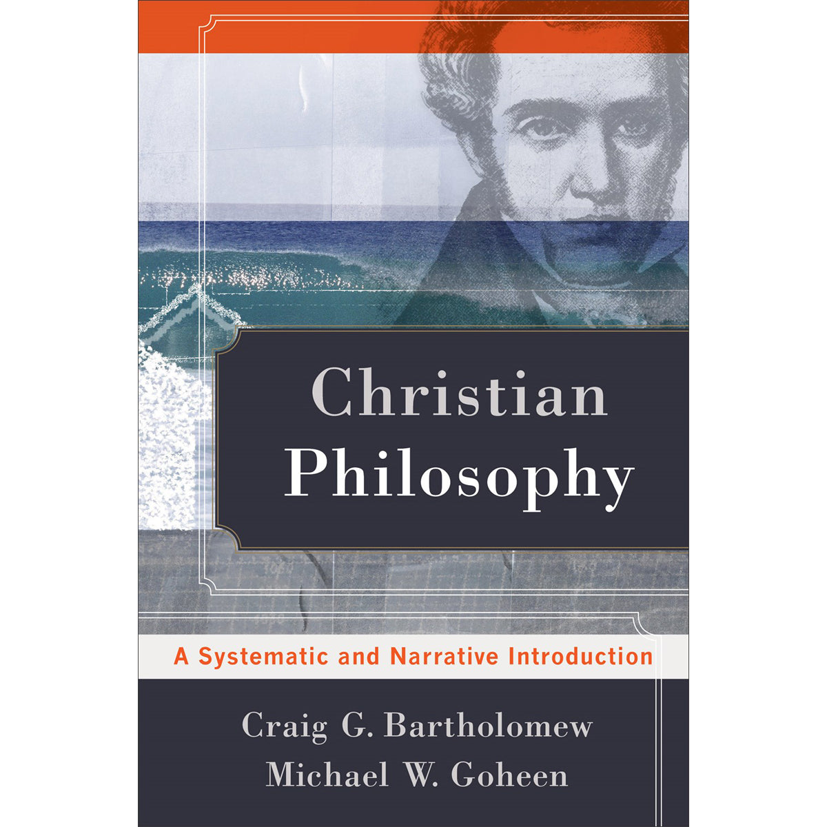Christian Philosophy: A Systematic And Narrative Introduction (Paperback)