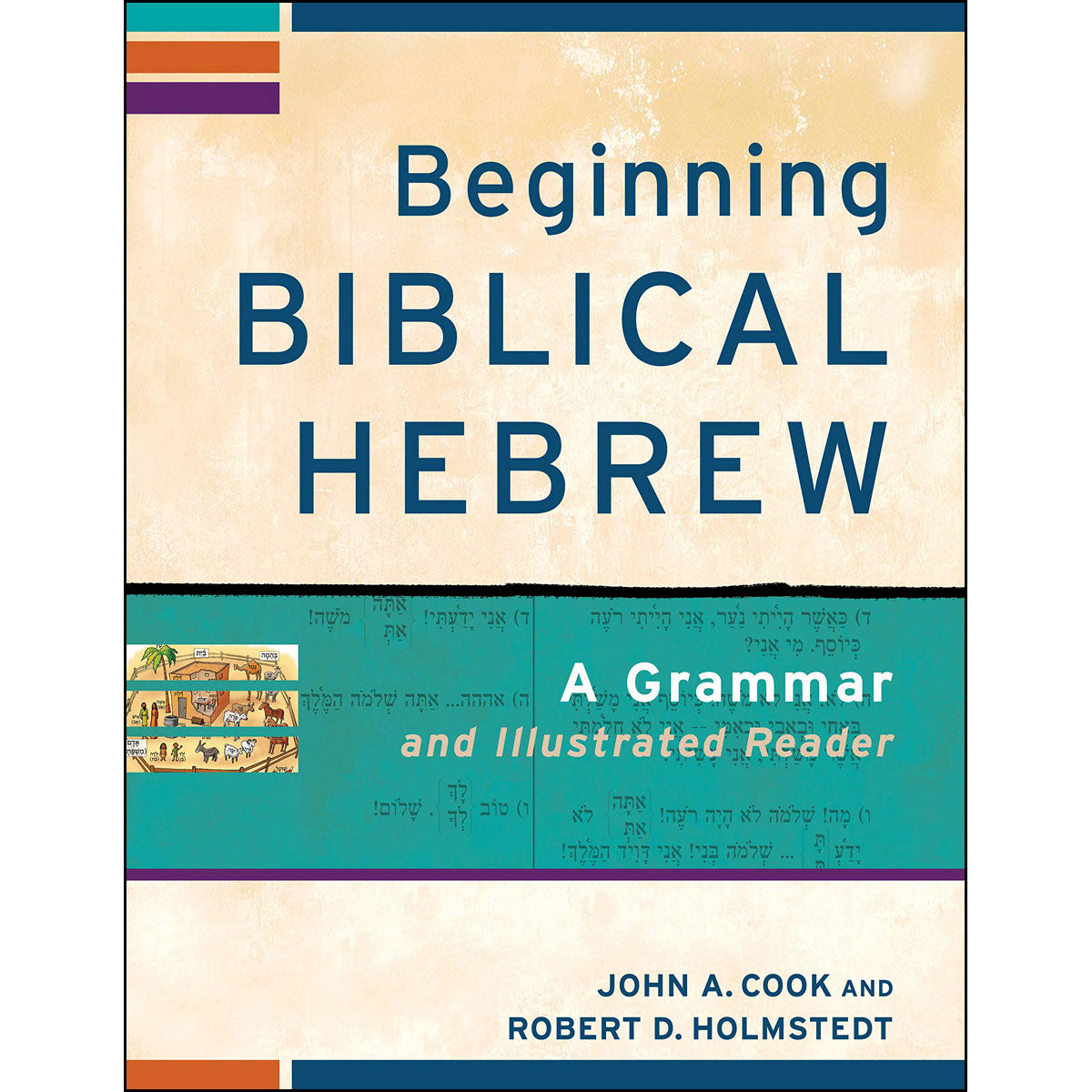 Beginning Biblical Hebrew: A Grammar And Illustrated Reader (Paperback)