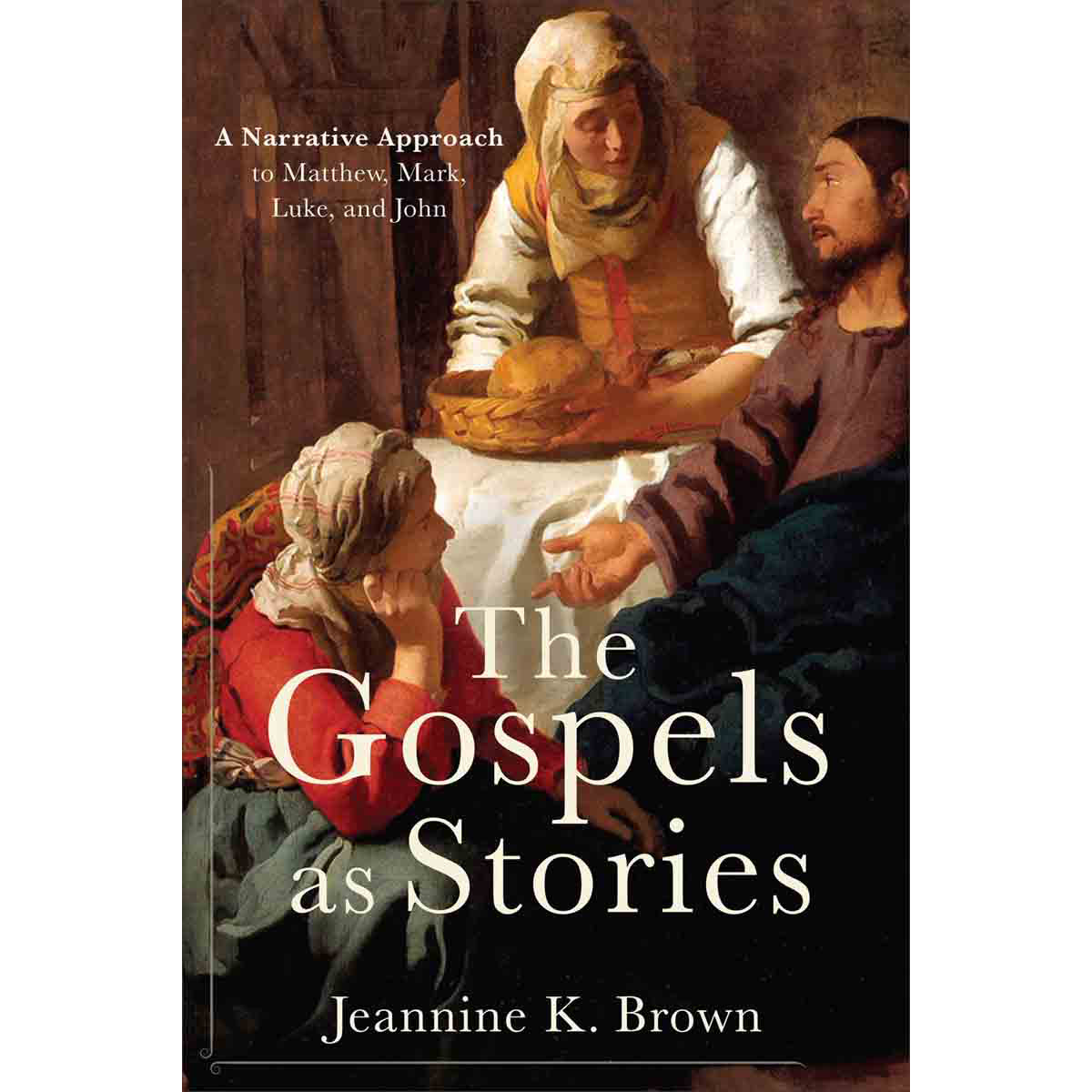 The Gospels As Stories: A Narrative Approach To Matthew, Mark, Luke, And John (Paperback)