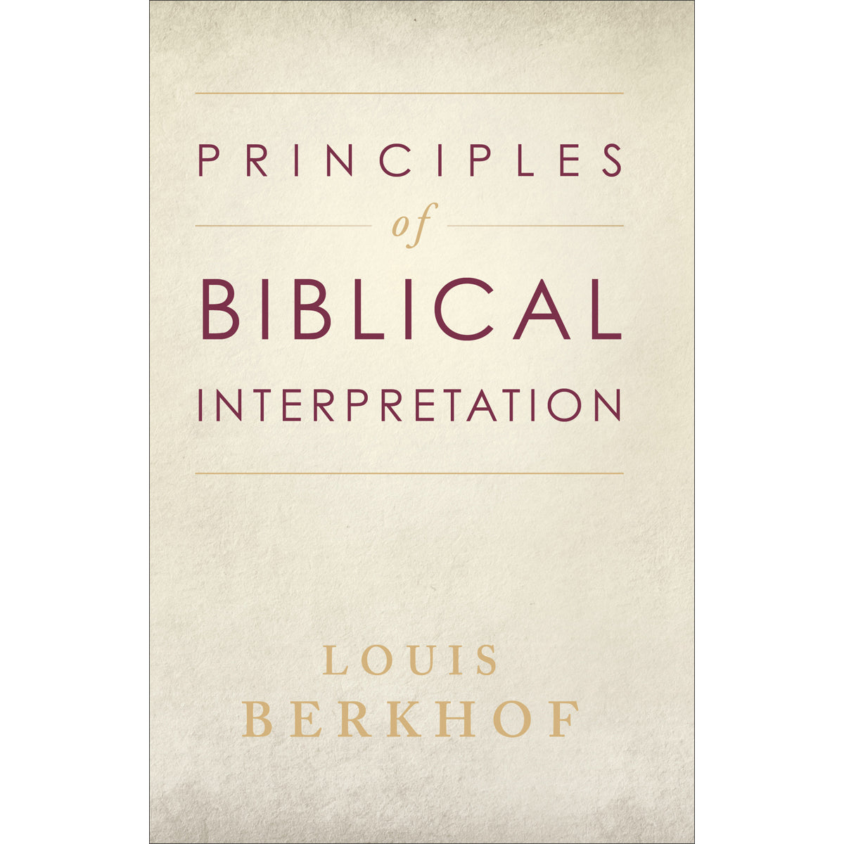 Principles Of Biblical Interpretation (Paperback)