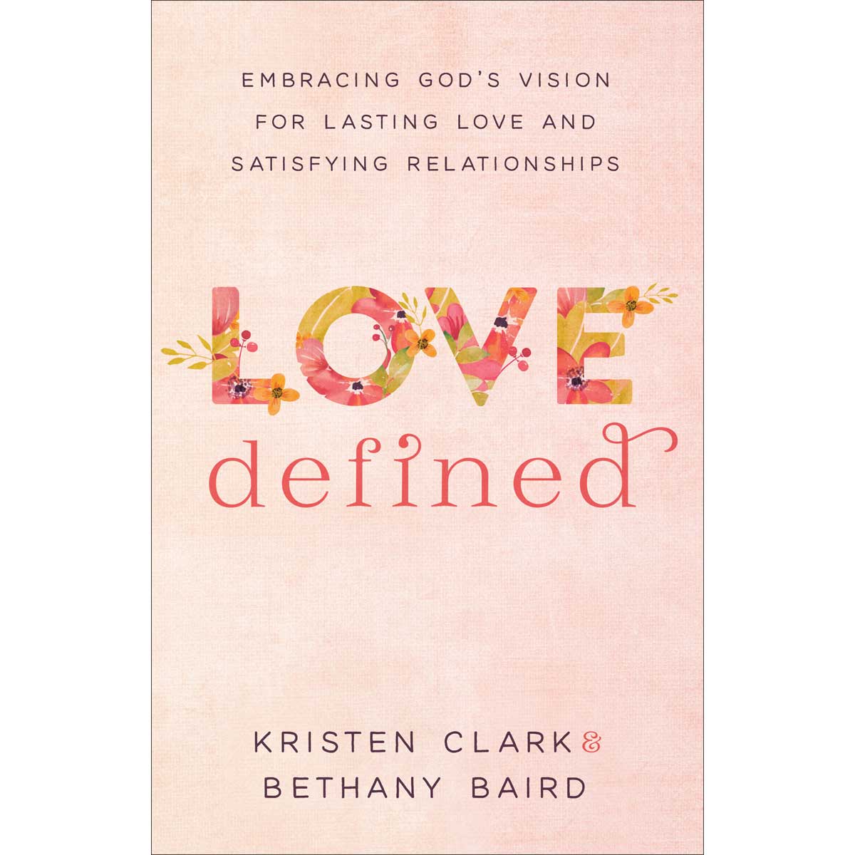 Love Defined (Paperback)