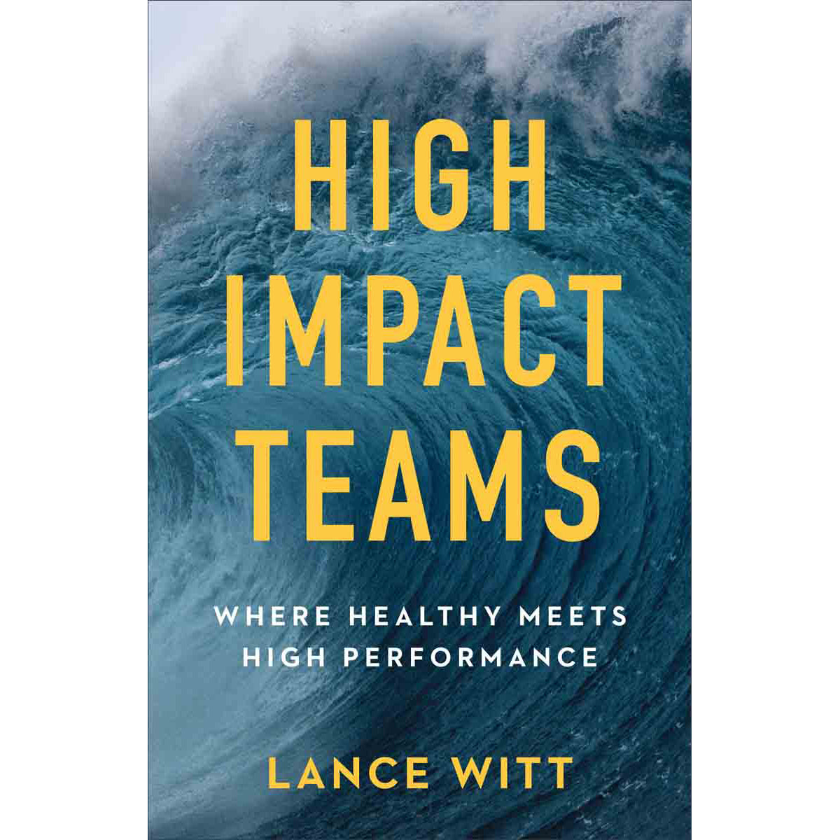 High Impact Teams (Paperback)