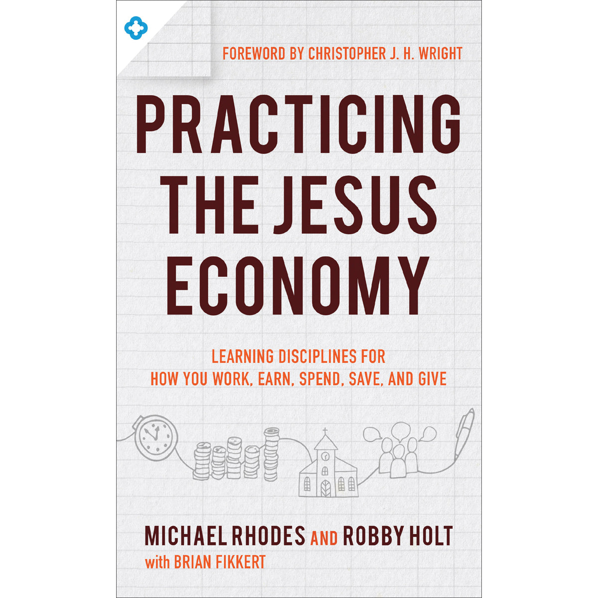 Practicing The Jesus Economy (Paperback)