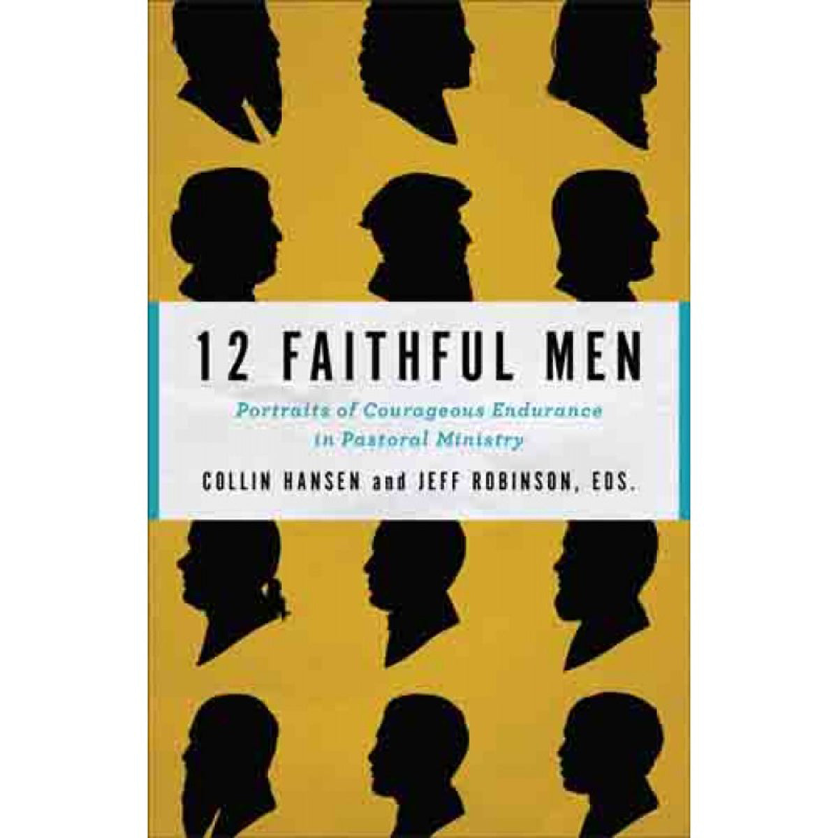 12 Faithful Men (Paperback)