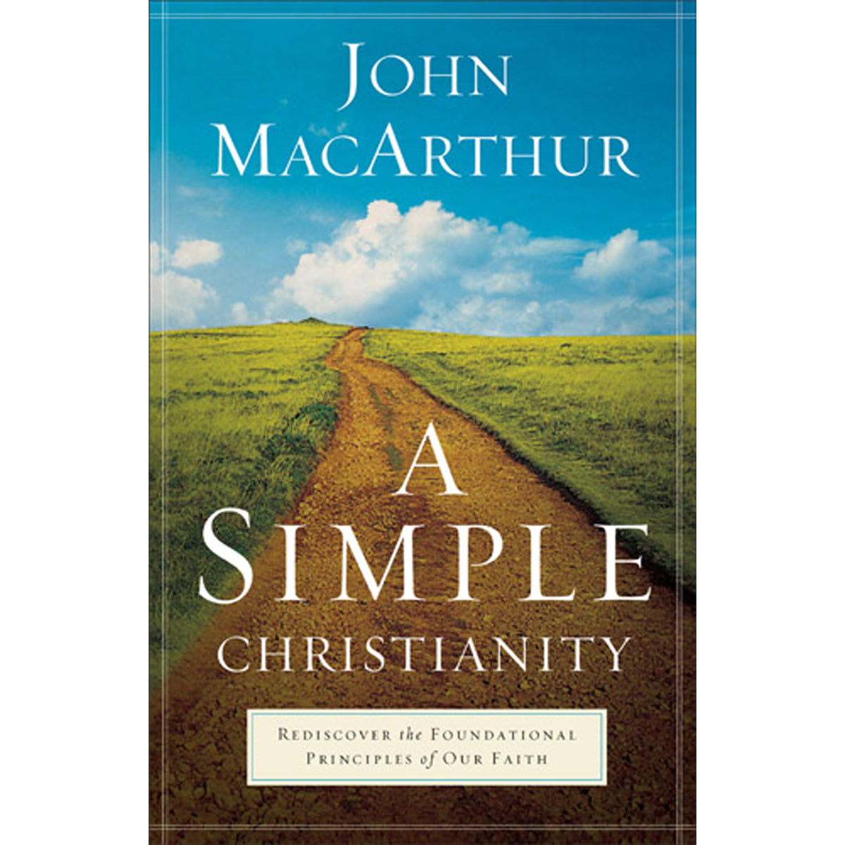 A Simple Christianity (Paperback)