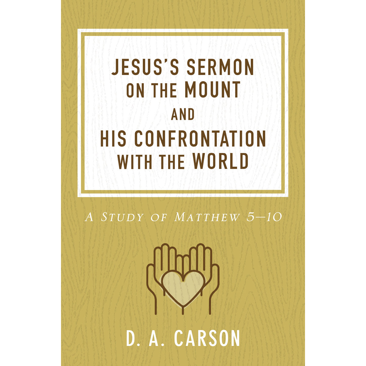 Jesus's Sermon On The Mount And His Confrontation With The World (Paperback)