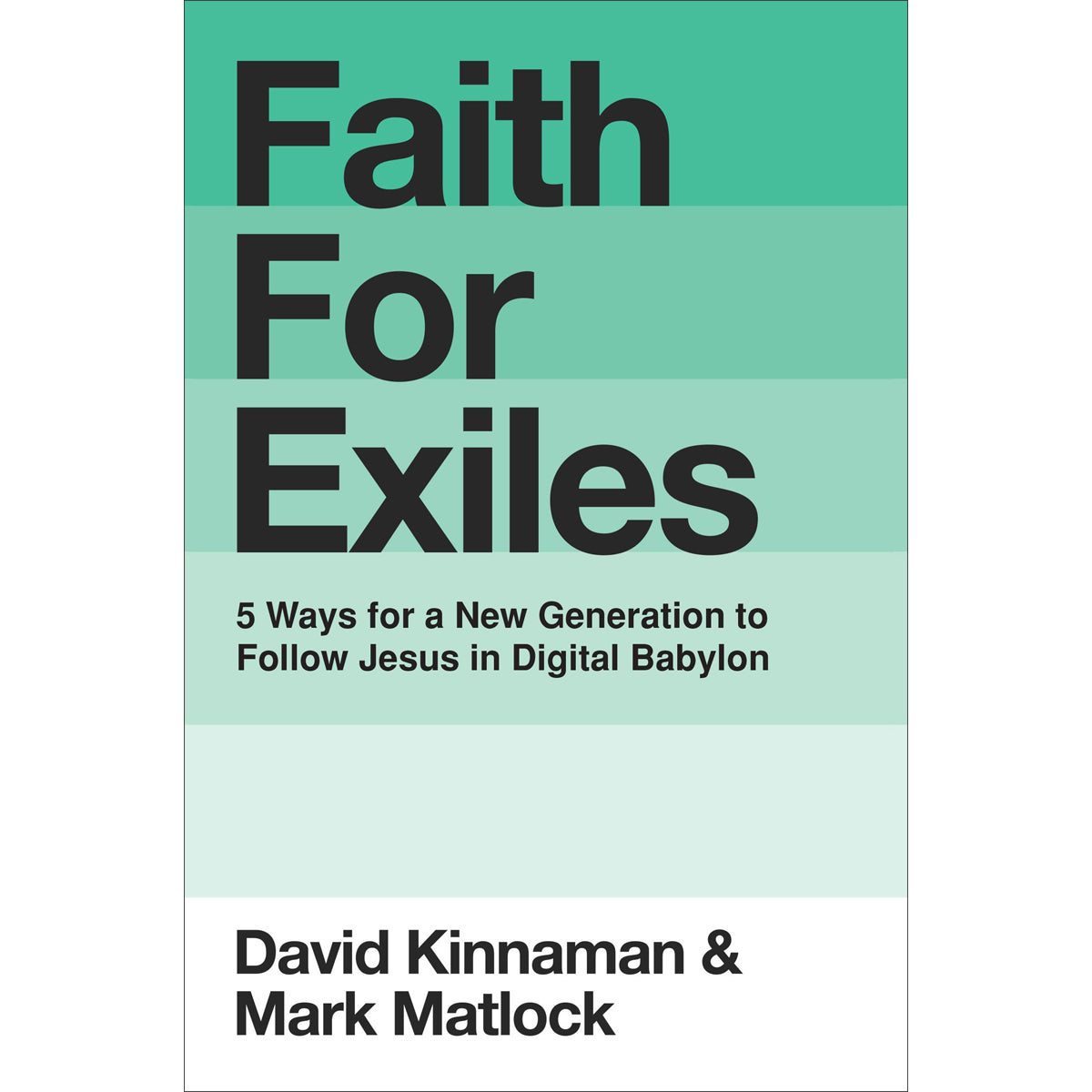 Faith For Exiles (Paperback)