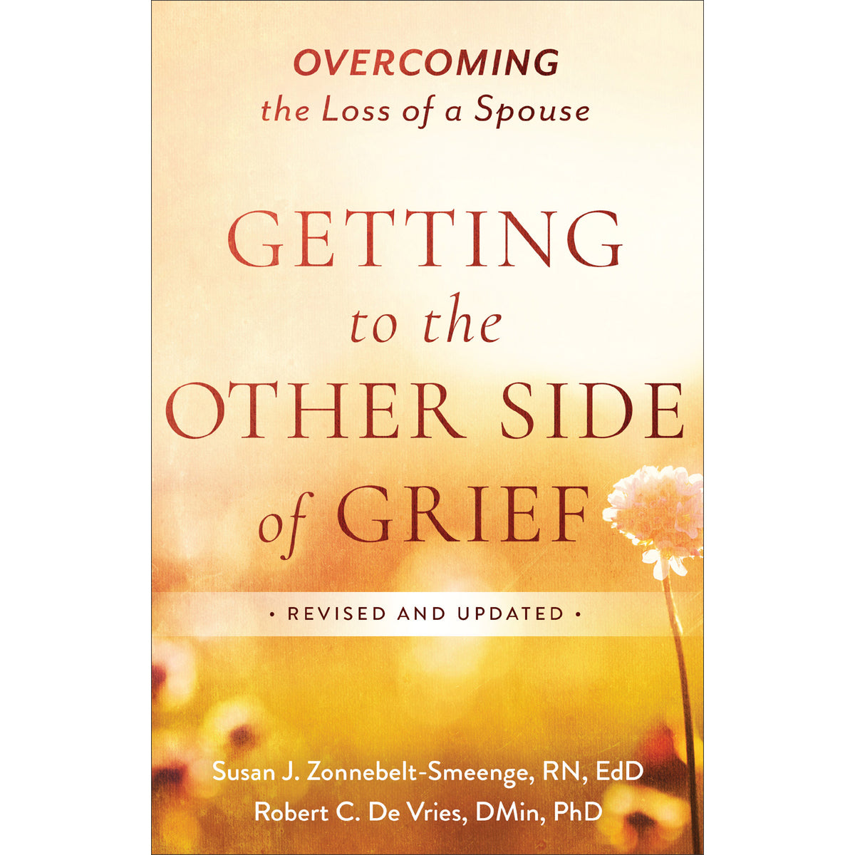 Getting To The Other Side Of Grief (Paperback)