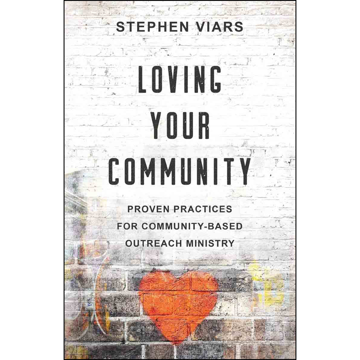 Loving Your Community (Paperback)