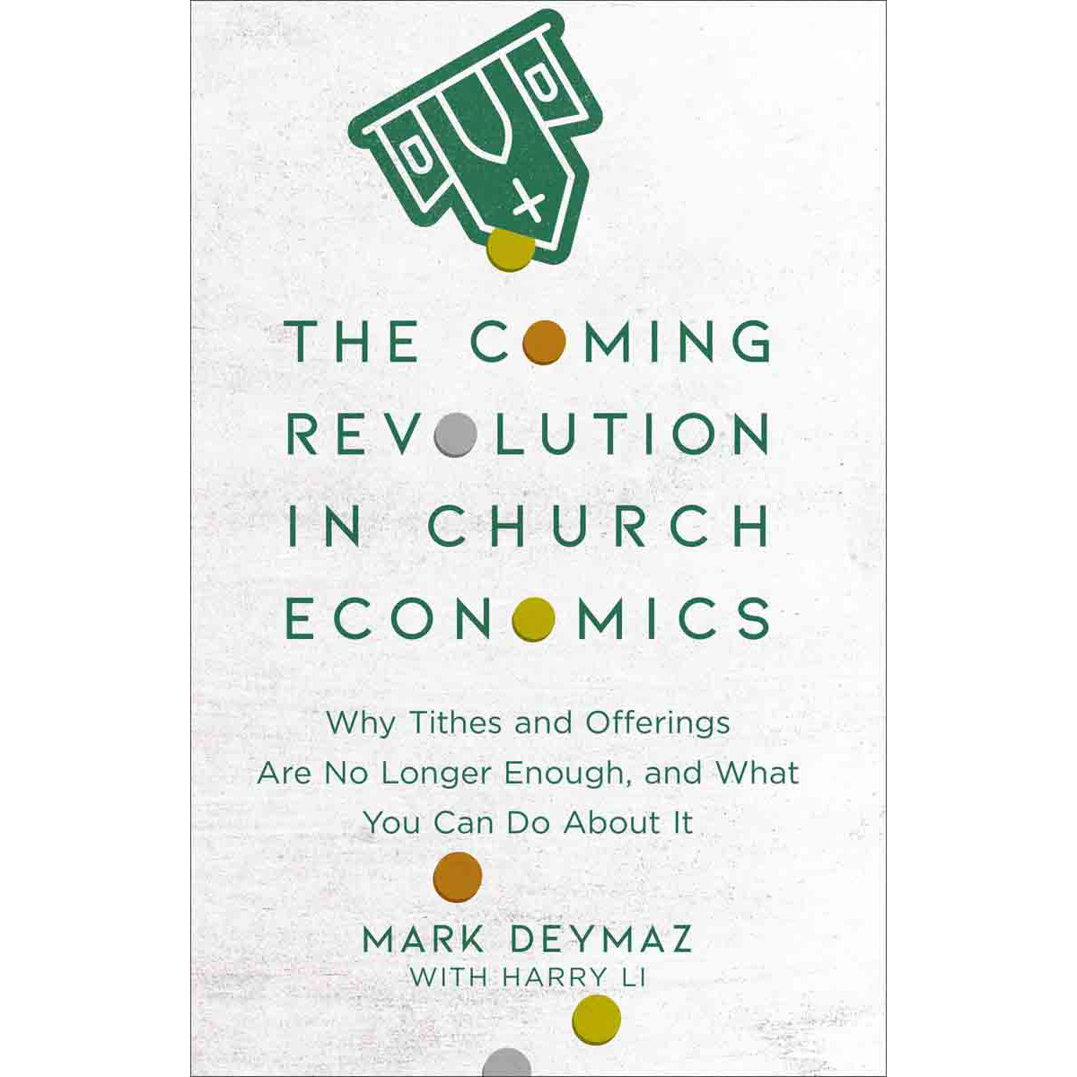 The Coming Revolution In Church Economics (Paperback)