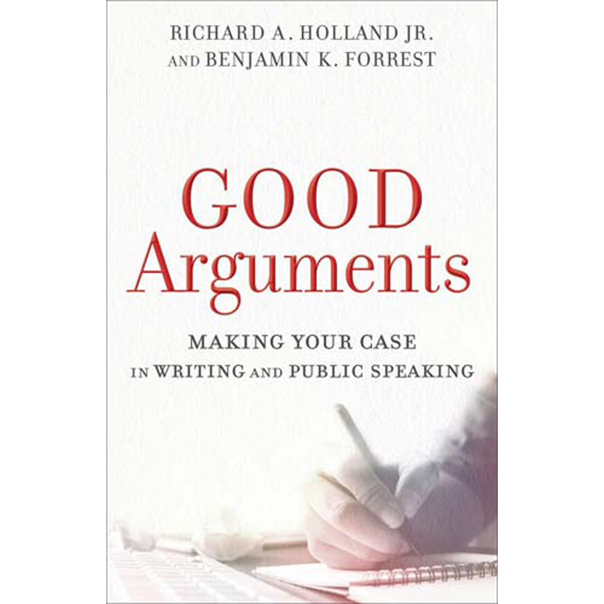 Good Arguments (Paperback)