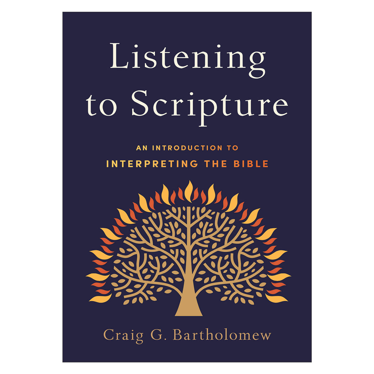 Listening to Scripture: An Introduction to Interpreting the Bible PB