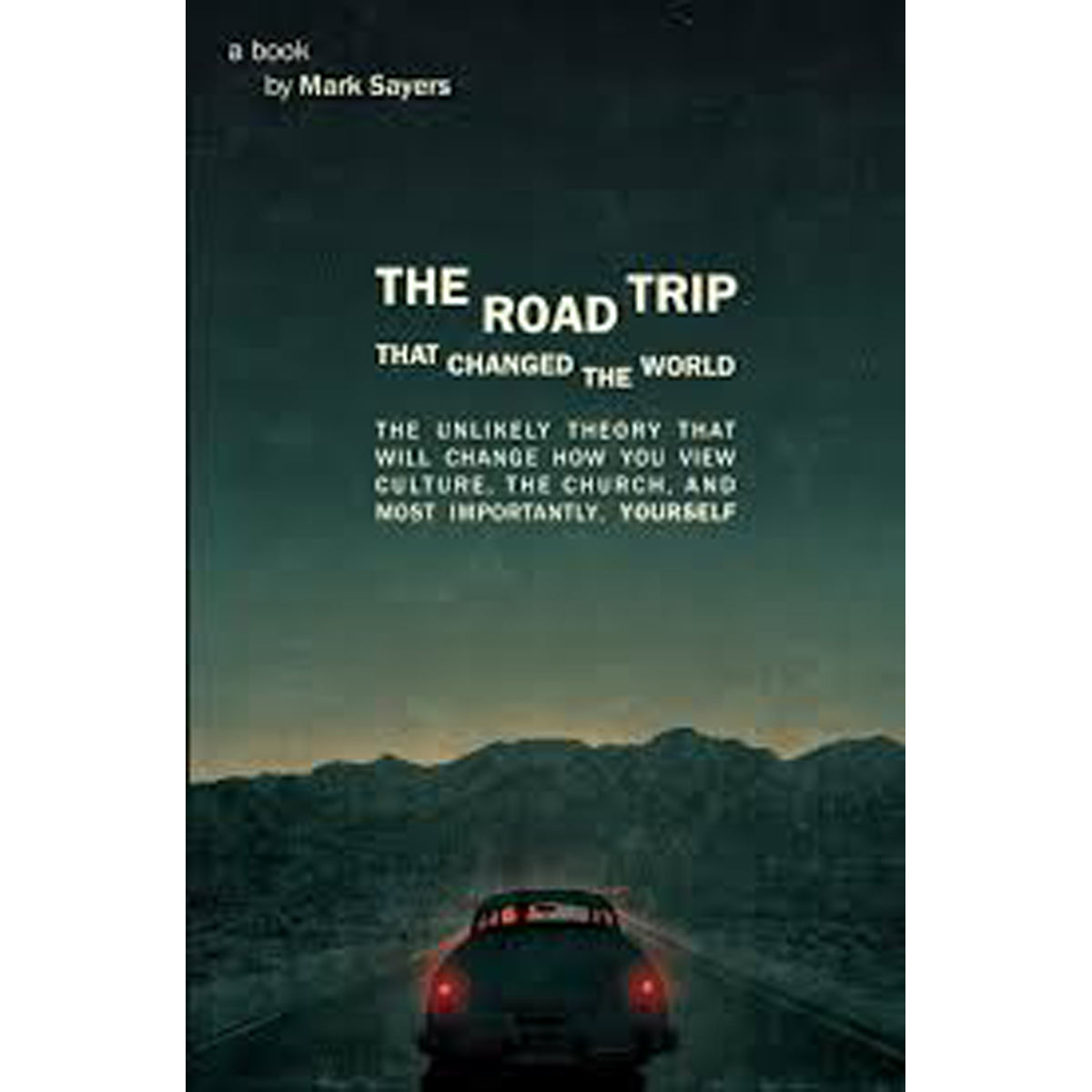 The Road Trip That Changed The World (Paperback)
