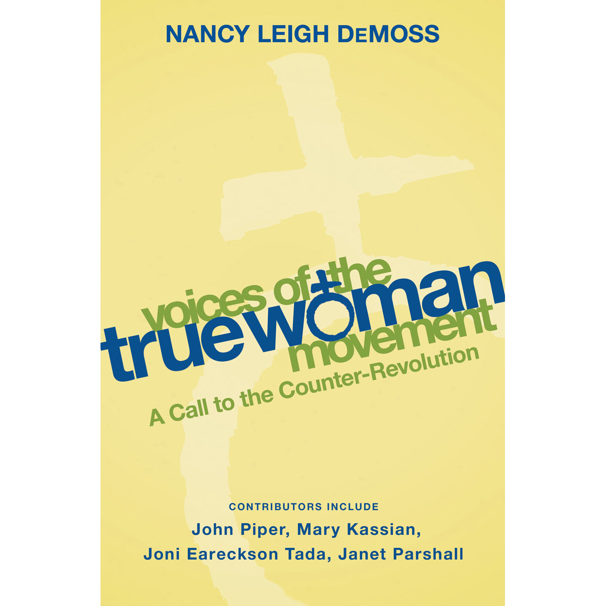 Voices Of The True Woman Movement (Paperback)