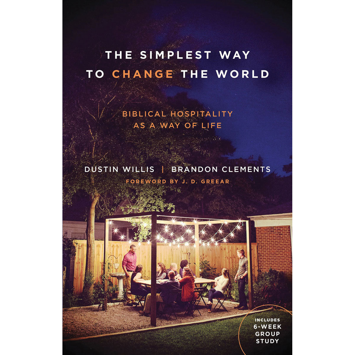 The Simplest Way To Change The World (Paperback)