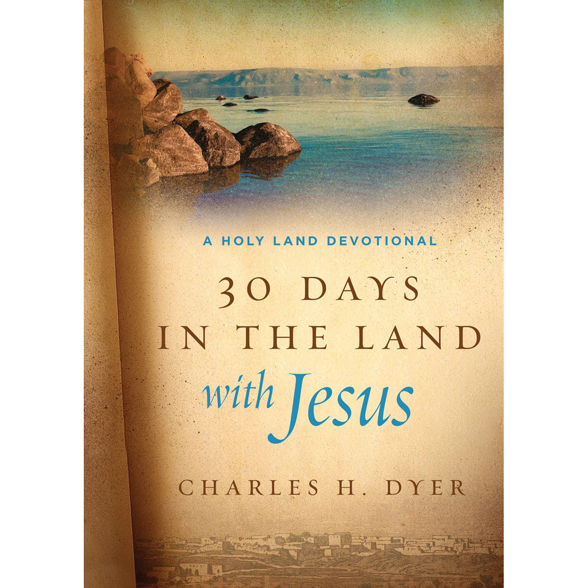 30 Days In The Land With Jesus (Hardcover)