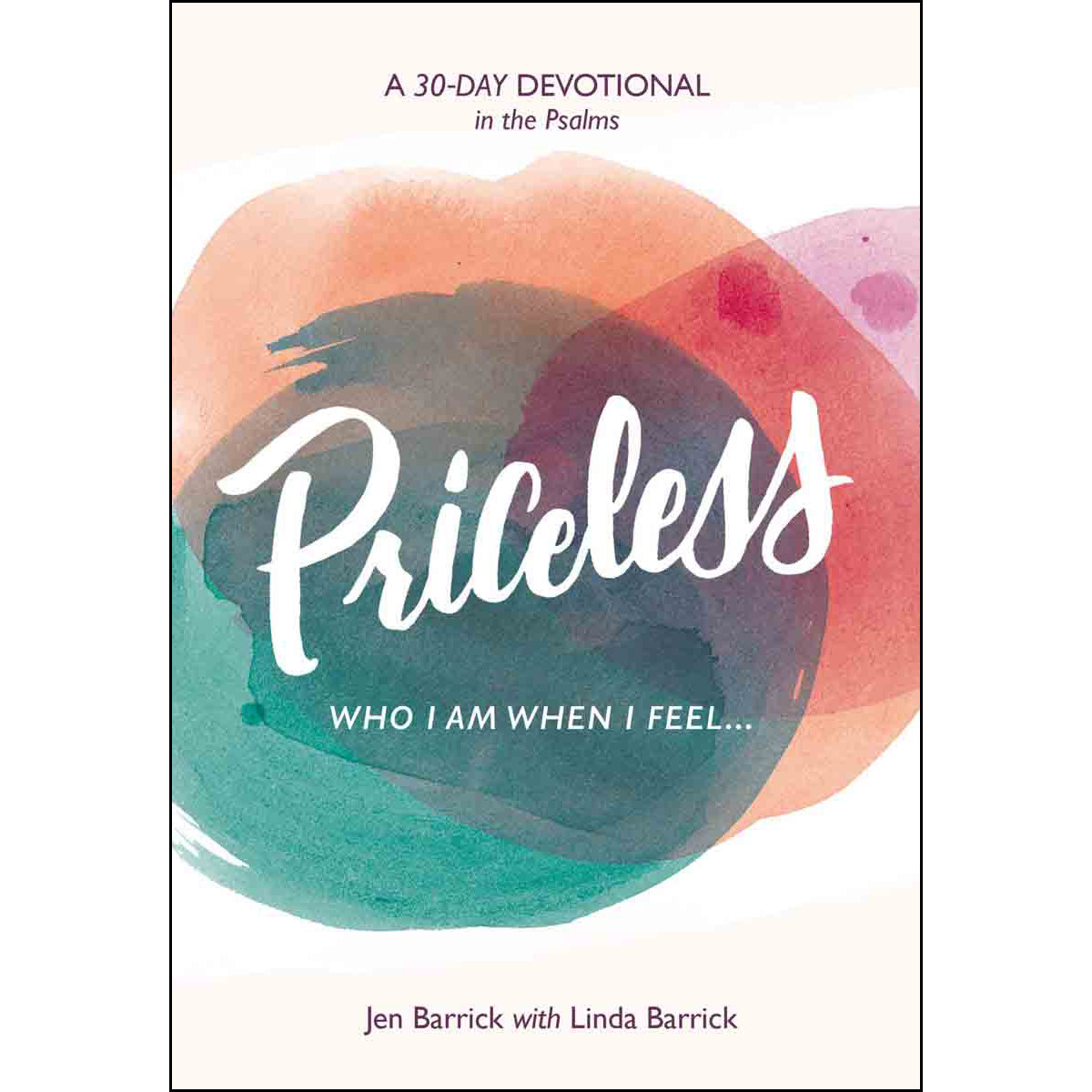 Priceless: A 30 Days Devotional In The Psalms (Paperback)