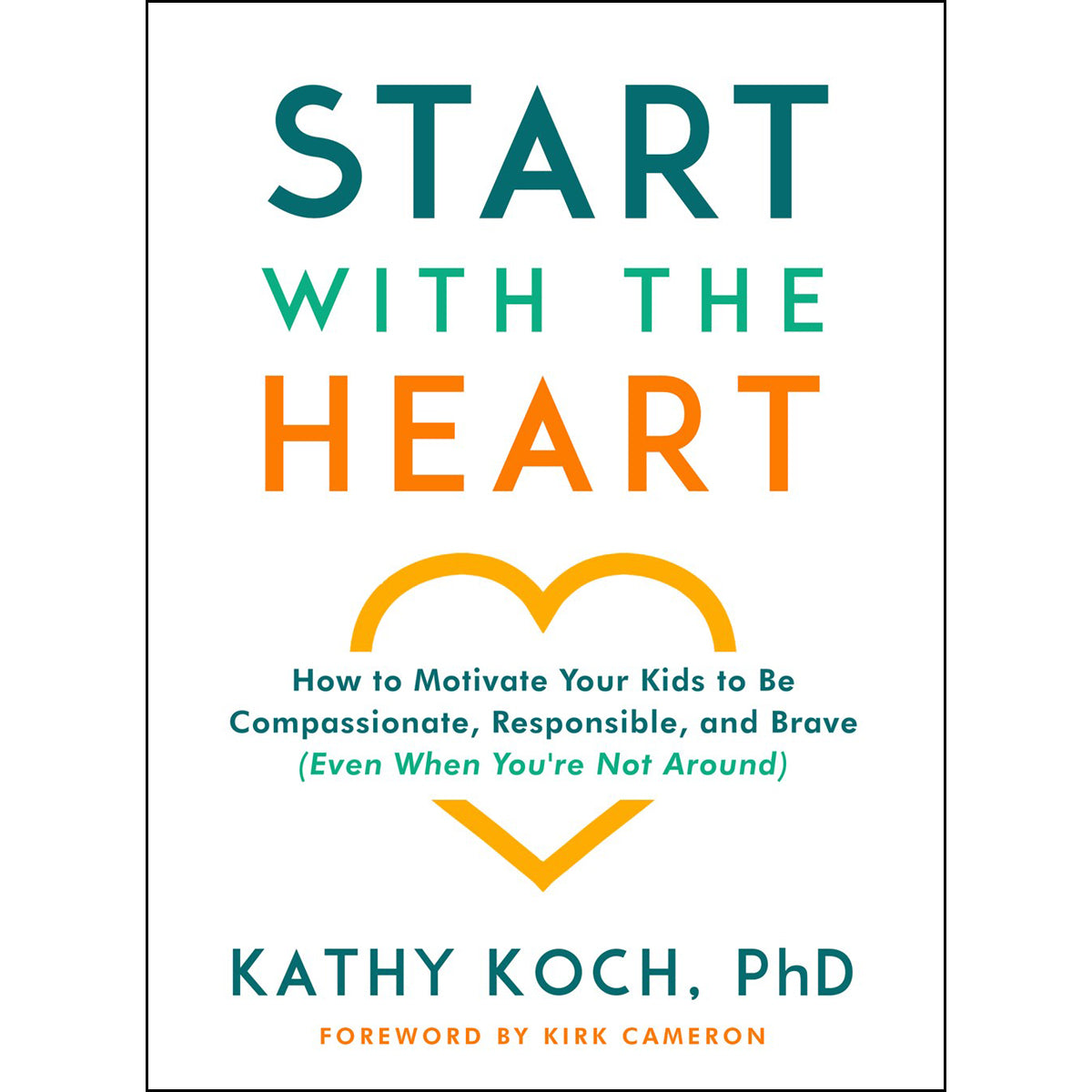Start With The Heart (Paperback)