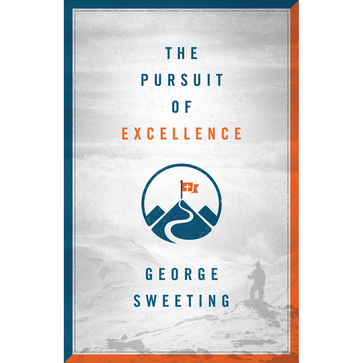 The Pursuit Of Excellence (Paperback)