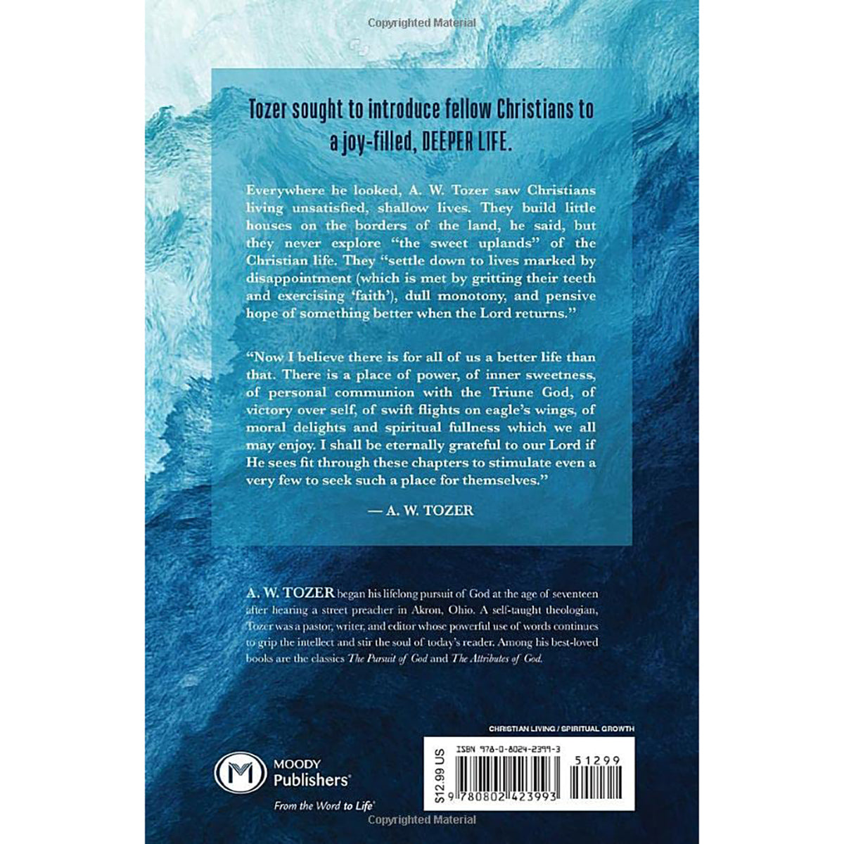 The Deeper Life: Go Beyond Knowledge To Experience Spirit-Filled Living (Paperback)