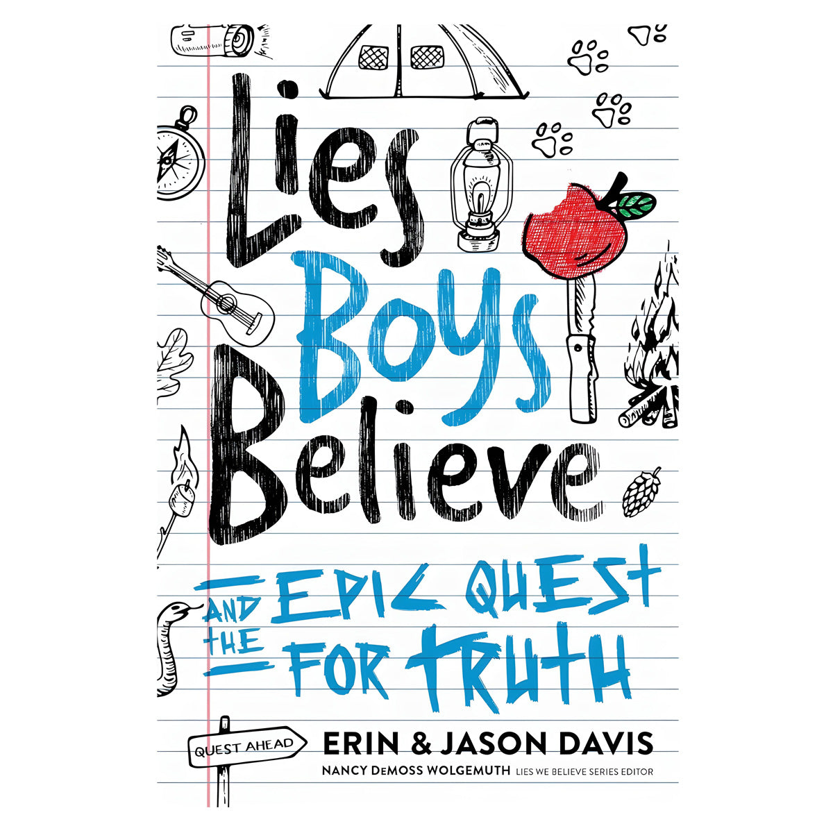 Lies Boys Believe: And The Epic Quest For Truth (Paperback)