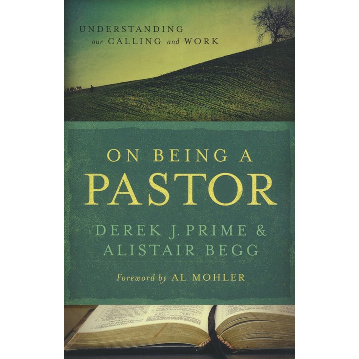 On Being A Pastor: Understanding Our Calling And Work (Paperback)