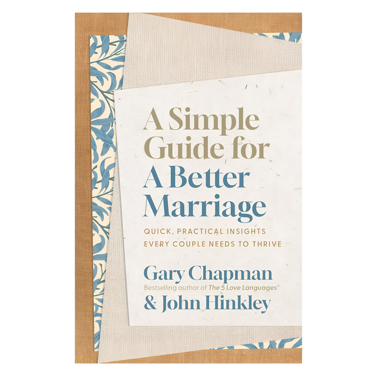 A Simple Guide for a Better Marriage: Quick Practical Insights Every Couple Needs PB