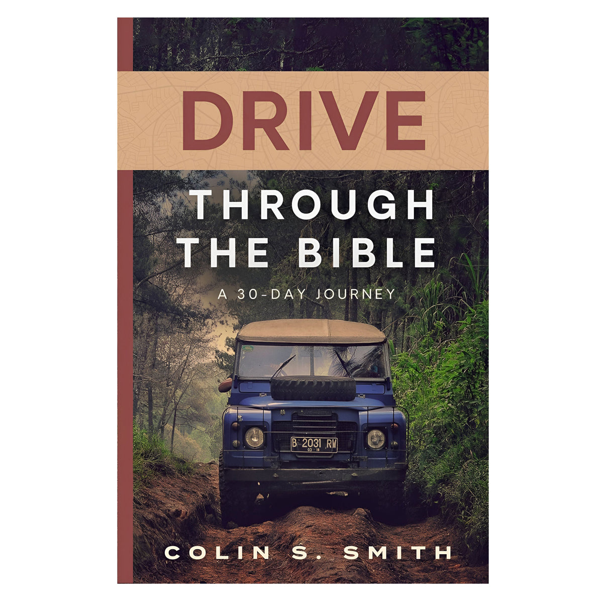 Drive Through the Bible: A 30-Day Journey (Paperback)