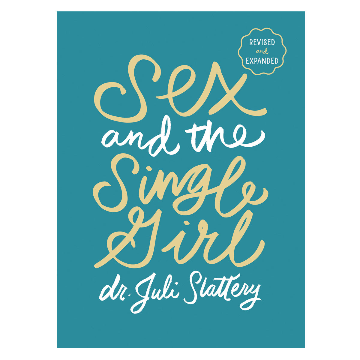 Sex and the Single Girl: Revised and Expanded (Paperback)