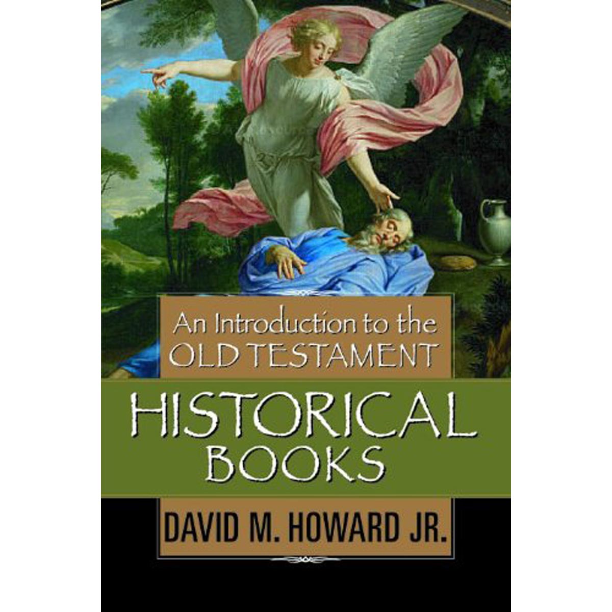 An Introduction To The Old Testament Historical Books (Hardcover)