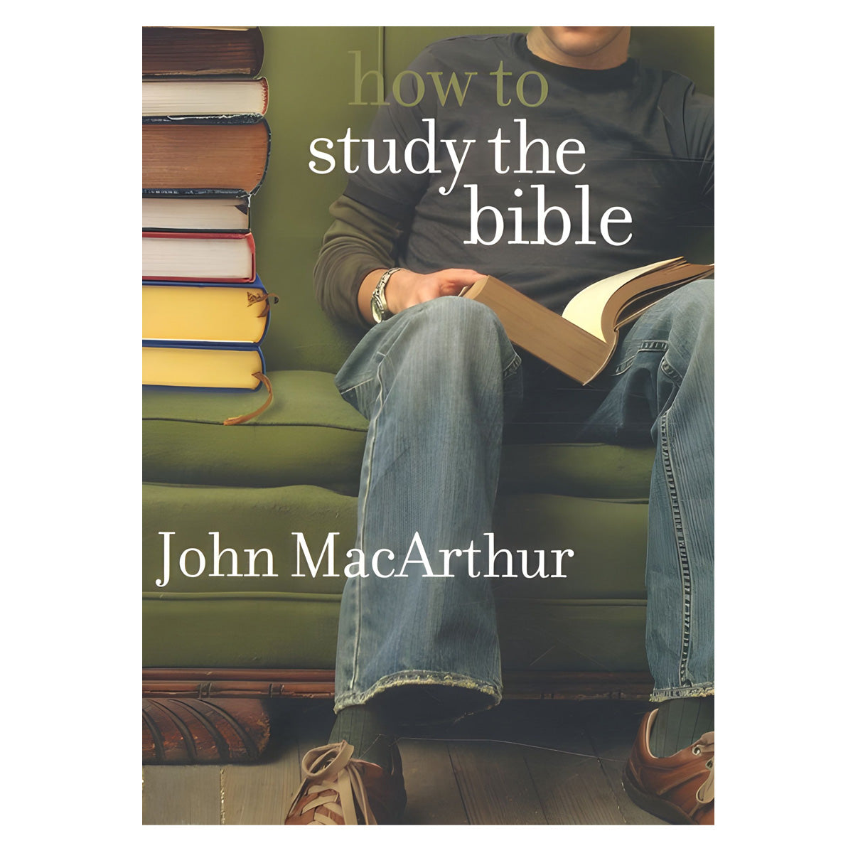 How To Study The Bible (Paperback)