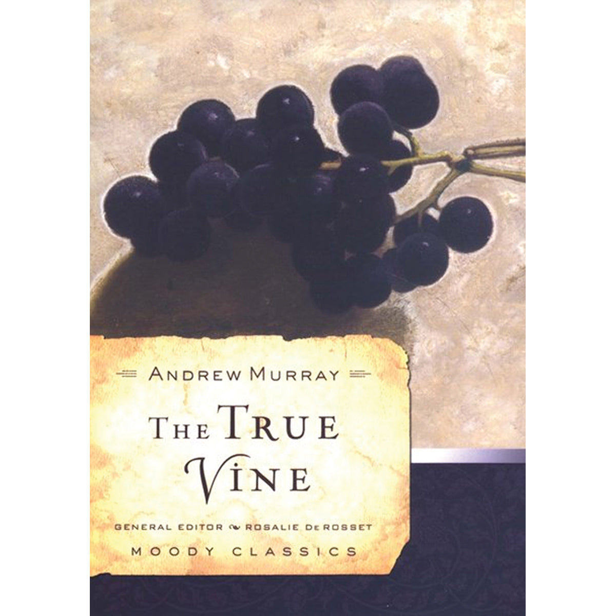 The True Vine (Moody Classics)(Paperback)
