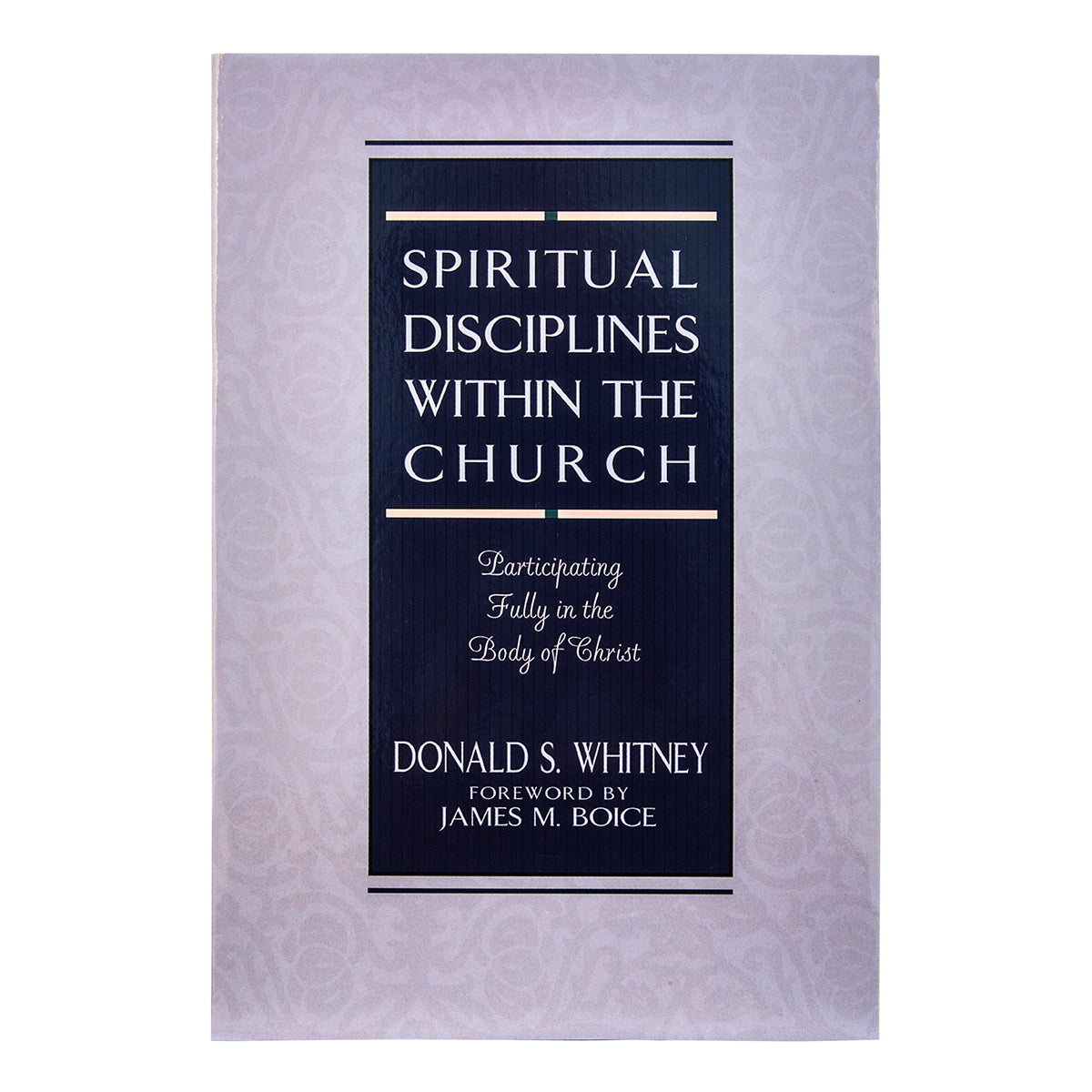 Spiritual Disciplines Within The Church (Paperback)