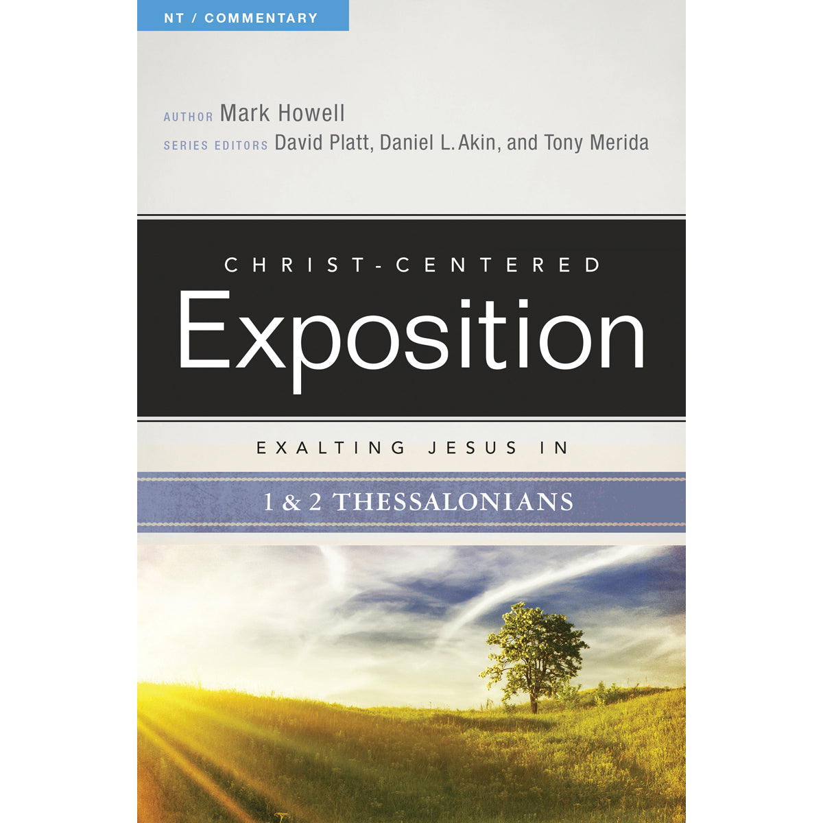 Exalting Jesus In 1 & 2 Thessalonians (Christ Centered Exposition Commentary)(Paperback)