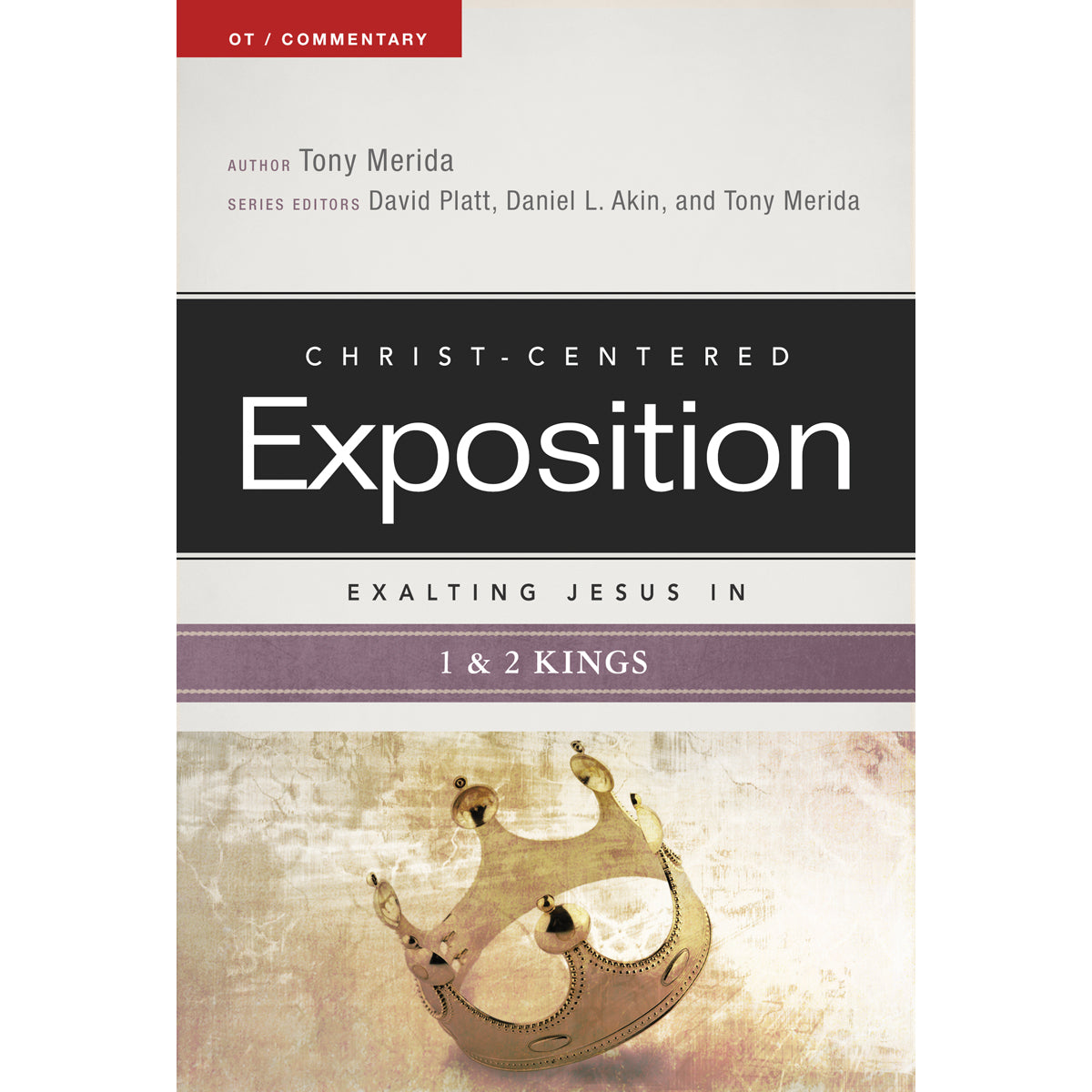 Exalting Jesus In 1, 2 Kings (Christ Centered Exposition Commentary)(Paperback)