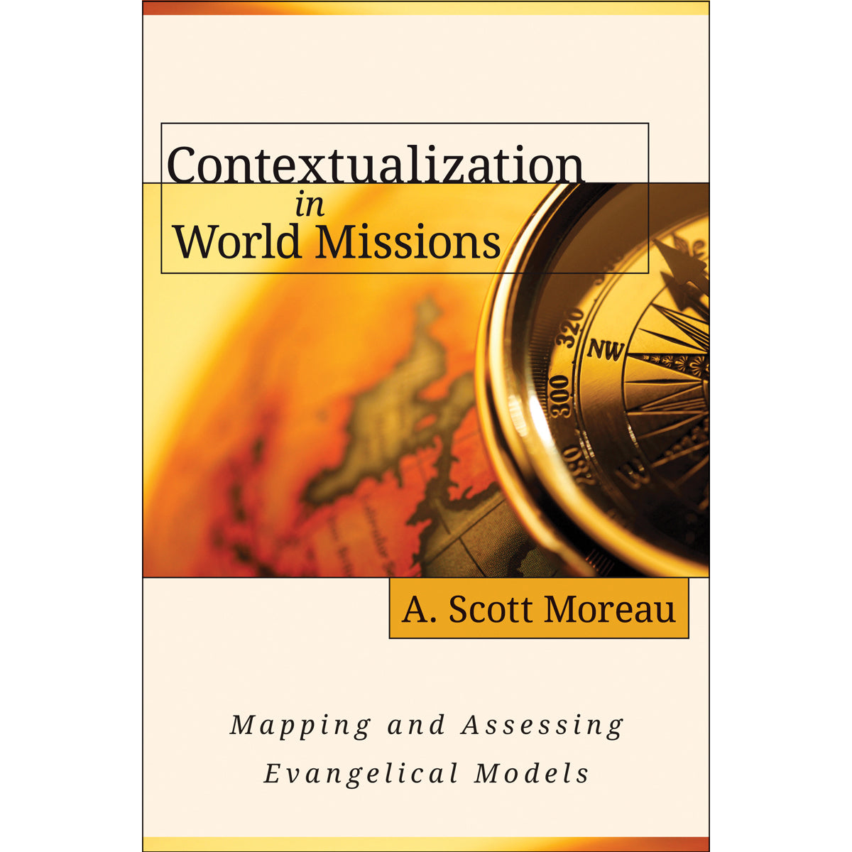 Contextualization In World Missions (Paperback)