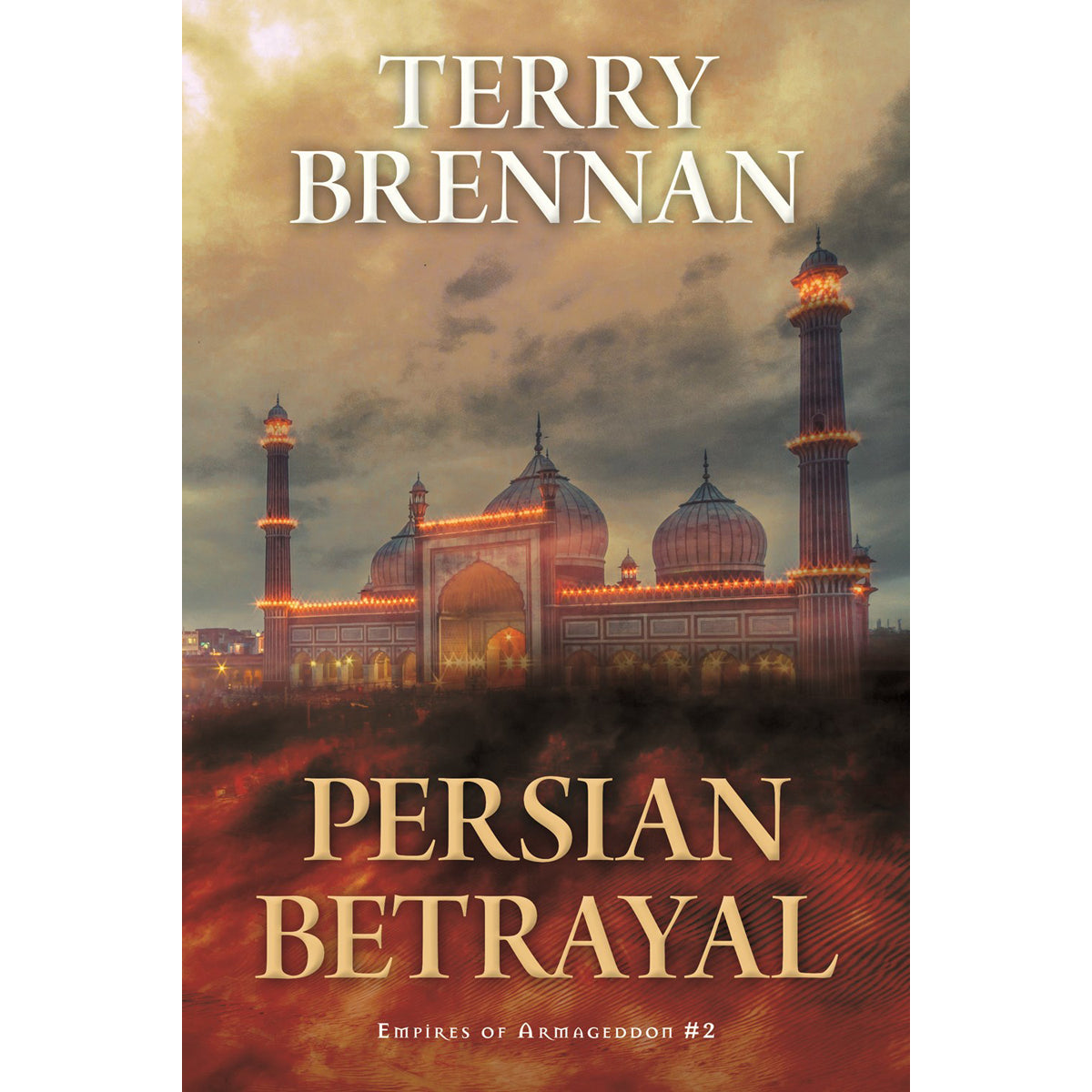 Persian Betrayal (Empires Of Armageddon)(Paperback)