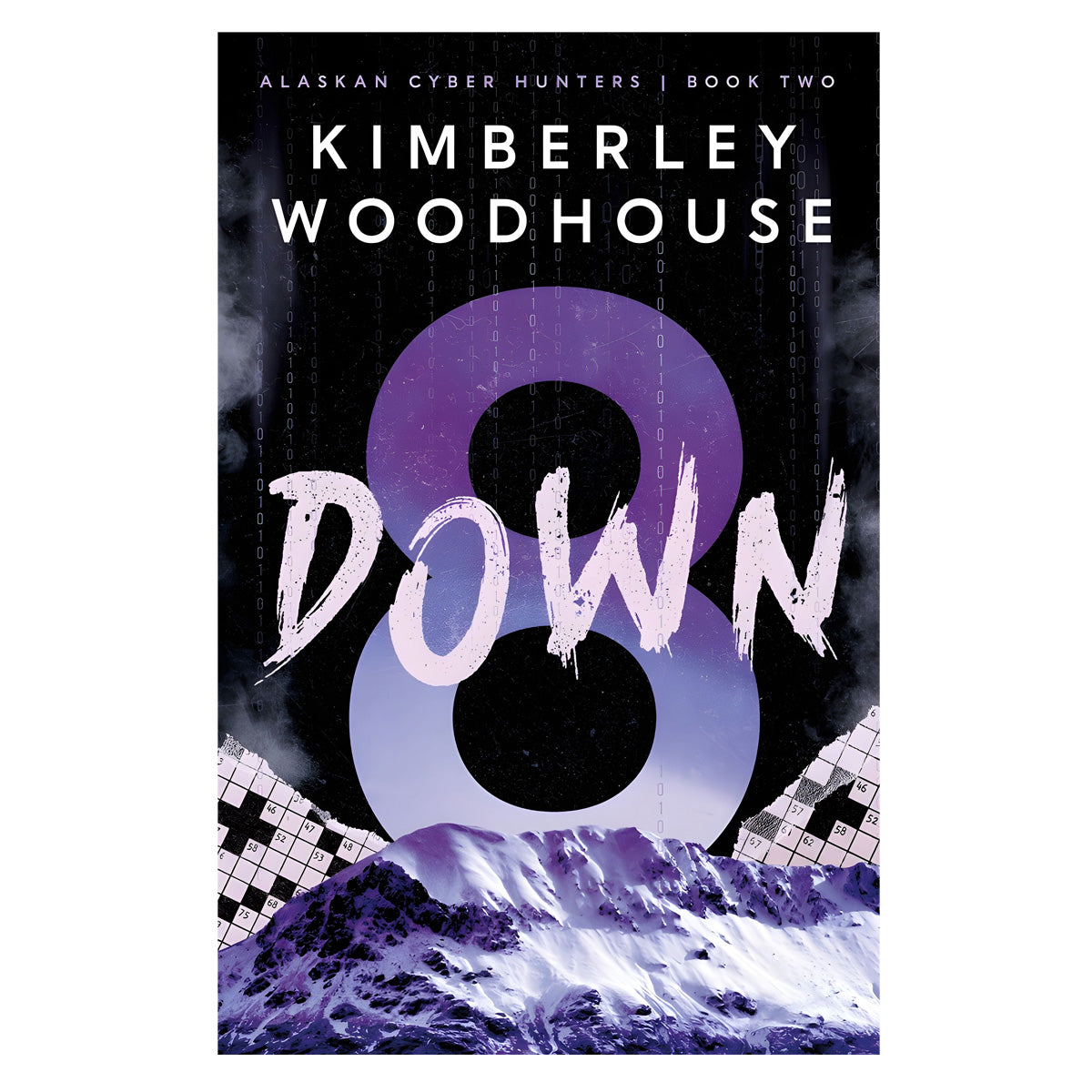 8 Down - Alaskan Cyber Hunters Book 2 (Paperback)